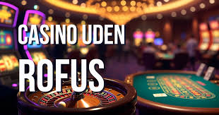 Casinoer Uden om ROFUS Oplev Spil uden Begrænsninger