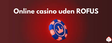 Casinoer Uden Rufus En Guidet Rejse til Spil Senere