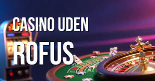 Gambling Uden Rufus En Ny Vej til Spilleglæde